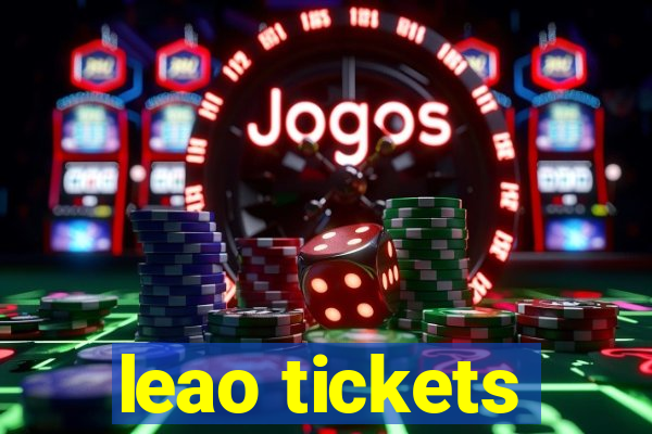 leao tickets